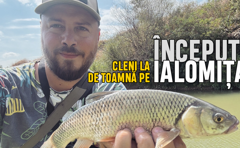🍂 CLENI la început de toamnă pe râul IALOMIȚA 🍁